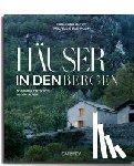 Matzig, Katharina - Häuser in den Bergen