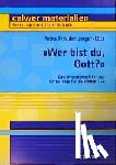 Freudenberger-Lötz, Petra - ' Wer bist du, Gott?'