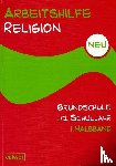  - Arbeitshilfe Religion Grundschule. Neu. 1./2. Schuljahr. Teilband 1
