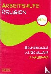  - Arbeitshilfe Religion Grundschule Neu 1./2. Schuljahr 2. Halbband