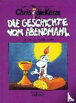 Küstenmacher, Werner Tiki - Chris die Kerze und die Geschichte vom Abendmahl