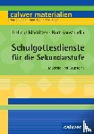 Mödritzer, Helmut, Konstandin, Kurt - Schulgottesdienste für die Sekundarstufe