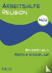  - Arbeitshilfe Religion Grundschule NEU Feste im Kirchenjahr