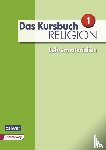  - Das Kursbuch Religion Neuausgabe 2015 Lehrermaterialien