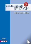  - Das Kursbuch Religion 3 - Lehrermaterialien