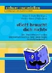 Bertsch-Nödinger, Heike, Neher, Martin, Stark, Nelia - Gott braucht dich nicht