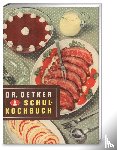 Dr. Oetker - Schulkochbuch Reprint von 1952