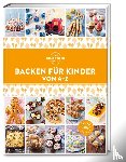  - Backen für Kinder von A-Z