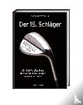 Rotella, Bob - Der 15. Schläger