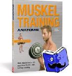 Ramsay, Craig - Muskeltraining Anatomie - Mehr Muskelmasse mit gezieltem Hantel- und Seilzug-Training