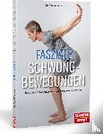 Wegener, Stefan - Fasziale Schwungbewegungen