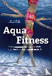 Röwekamp, Andrea, Dargatz, Thorsten - Aqua Fitness. Gelenkschonende Wassergymnastik für mehr Ausdauer, Beweglichkeit und Kraft