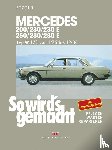 Etzold, Rüdiger - So wird's gemacht. Mercedes 200/230/230 E/ 250/280/ 280 E, Typ W 123 Jan. '76 bis Dez. '84