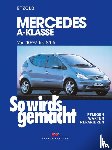 Etzold, Hans-Rüdiger - So wird's gemacht. Mercedes A-Klasse ab 10/97