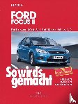 Etzold, Hans-Rüdiger - So wird's gemacht. Ford Focus von 11/04 bis 3/11, Ford C-Max von 5/03 bis 11/10