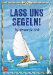 Myatt, Claudia - Lass uns segeln!