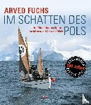 Fuchs, Arved - Im Schatten des Pols