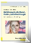  - Einführung in die Mund-Kiefer-Gesichtschirurgie