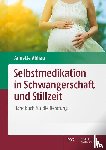 Abhau, Annette - Selbstmedikation in Schwangerschaft und Stillzeit