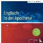 Carra, Dagmar, Hein, Martha - Englisch in der Apotheke