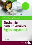 Müller-Frahling, Margit, Kasperzik, Birte - Biochemie nach Dr. Schüßler