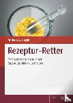 Kram, Dominic, Seidel, Kirsten, Seyferth, Stefan, Staubach-Renz, Petra - Rezeptur-Retter