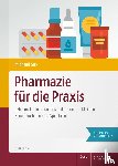  - Pharmazie für die Praxis