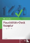Ziegler, Andreas S. - Plausibilitäts-Check Rezeptur