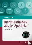 Werner, Sabine, König, Tobias - Dienstleistungen aus der Apotheke