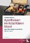 Seyfang, Caroline - Apotheken im totalitären Staat