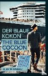 Krentz, Ulrich - Der blaue Kokon - The blue Cocoon