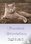 Demandt, Anja - Praxisbuch Katzenhaltung