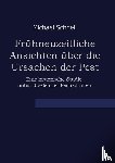 Schnell, Michael - Frühneuzeitliche Ansichten über die Ursachen der Pest