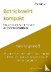 Fischer, Michael, Weber, Thomas - Betriebswirt kompakt Handlungsfeld 5