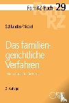 Schlünder, Rolf, Nickel, Michael - Das familiengerichtliche Verfahren