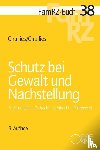 Cirullies, Michael, Cirullies, Birgit - Schutz bei Gewalt und Nachstellung