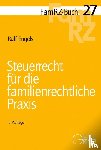 Engels, Ralf - Steuerrecht für die familienrechtliche Praxis