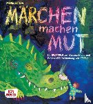 Schieder, Brigitta - Märchen machen Mut