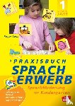 Loos, Roger - Praxisbuch Spracherwerb, 1. Sprachjahr