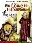 Schauber, Vera, Schindler, Michael - Ein Löwe für Hieronymus - Meine schönsten Heiligenlegenden. Mit Illustrationen von Petra Lefin