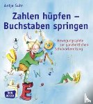 Suhr, Antje - Zahlen hüpfen - Buchstaben springen