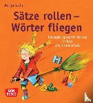 Suhr, Antje - Sätze rollen - Wörter fliegen