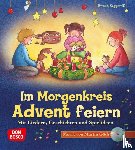 Seggewiß, Swana - Im Morgenkreis Advent feiern