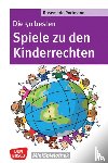 Portmann, Rosemarie - Die 50 besten Spiele zu den Kinderrechten