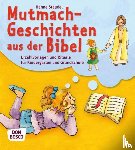 Stäudel, Hanne - Mutmachgeschichten aus der Bibel
