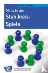 Stockert, Norbert - Die 50 besten Stuhlkreis-Spiele
