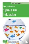 Portmann, Rosemarie - Die 50 besten Spiele zur Inklusion