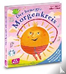 Gulden, Elke, Scheer, Bettina - Der bewegte Morgenkreis, m. Audio-CD