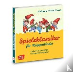 Bäcker-Braun, Katharina - Spieleklassiker für Krippenkinder - Für Berufs- und Quereinsteiger in Kindergarten und Tagespflege