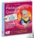 Backer, Nadine, Bienia, Oliver, Kägi, Sylvia, Knauer, Raingard - Pädagogische Qualität in der Kita
